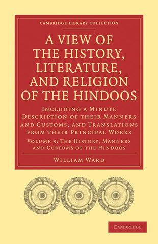 A   View of the History, Literature, and Religion of the Hindoos