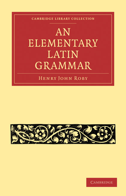 An Elementary Latin Grammar