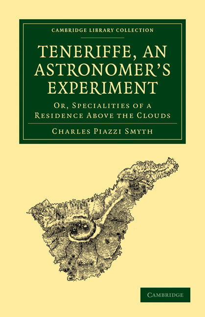 Teneriffe, an Astronomer's Experiment