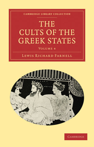 The Cults of the Greek States - Volume 4