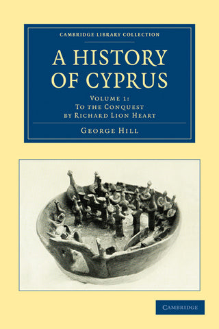 A History of Cyprus - Volume 1