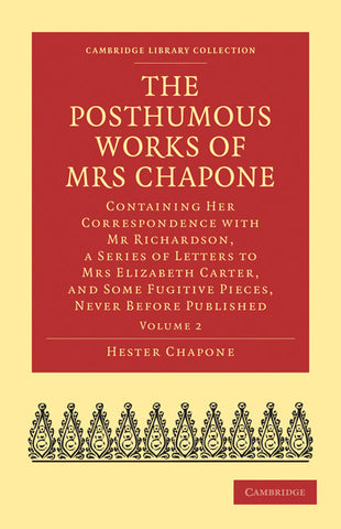 The Posthumous Works of Mrs Chapone - Volume             2