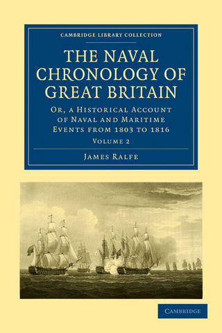 The Naval Chronology of Great Britain - Volume             2