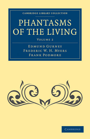 Phantasms of the Living - Volume 2