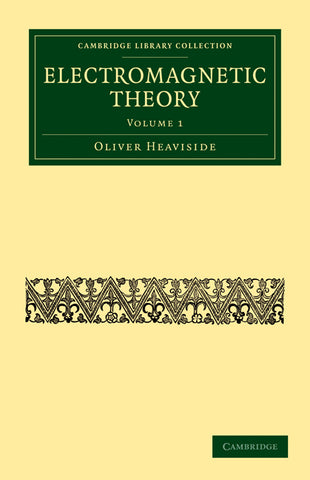 Electromagnetic Theory - Volume 1