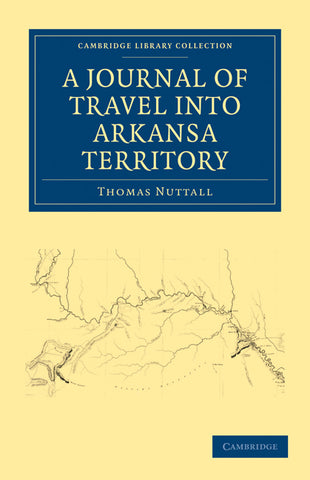 A Journal of Travel into Arkansa Territory, during the Year             1819
