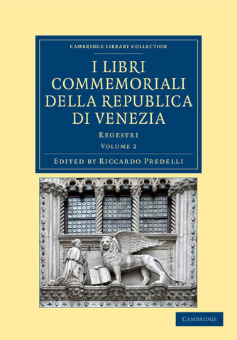 I libri commemoriali della Republica di Venezia - Volume             2