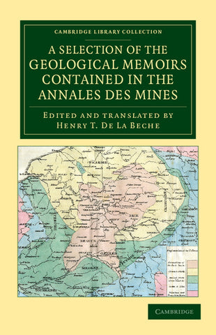 A Selection of the Geological Memoirs Contained in the Annales des             Mines