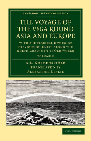 The Voyage of the Vega Round Asia and Europe