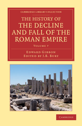 The History of the Decline and Fall of the Roman Empire - Volume 7