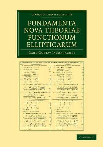 Fundamenta nova theoriae functionum             ellipticarum