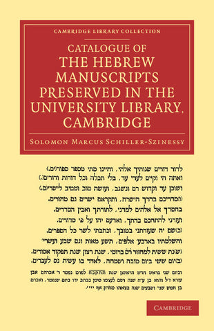 Catalogue of the Hebrew Manuscripts Preserved in the University Library, Cambridge