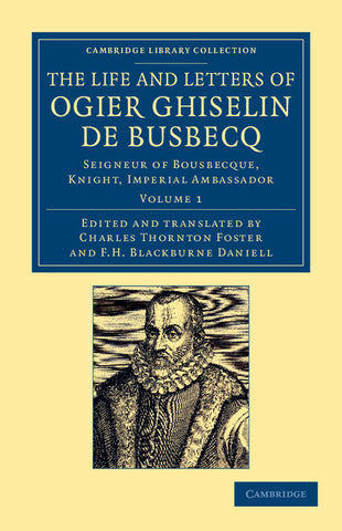 The Life and Letters of Ogier Ghiselin de Busbecq