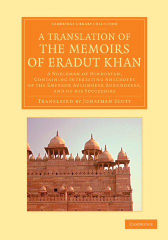 A   Translation of the Memoirs of Eradut Khan