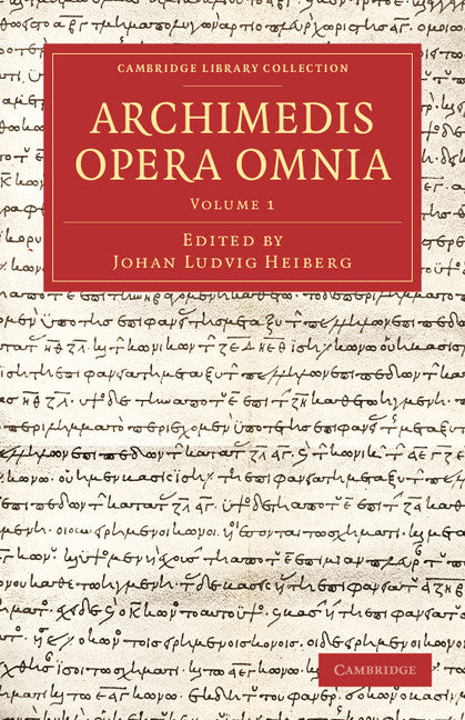 Archimedes Opera Omnia - Volume 1