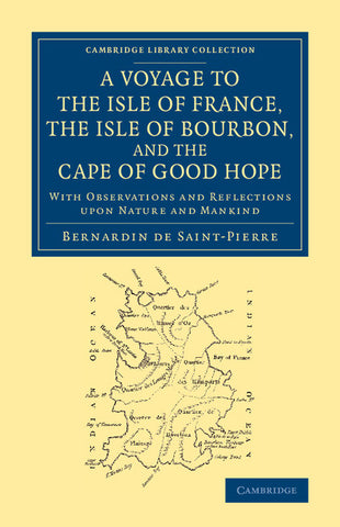 A Voyage to the Isle of France, the Isle of Bourbon, and the Cape of Good Hope