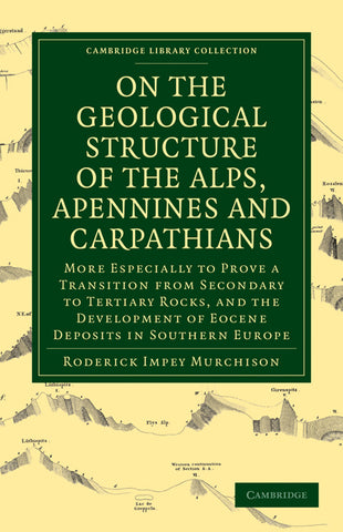 On the Geological Structure of the Alps, Apennines and             Carpathians