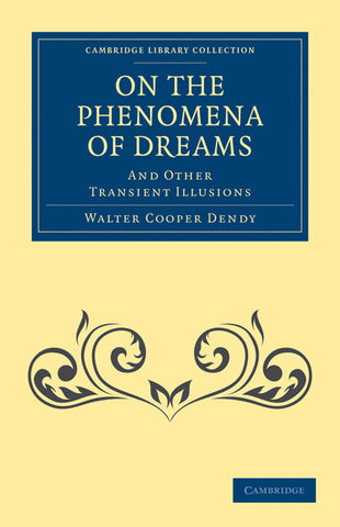 On the Phenomena of Dreams, and Other Transient             Illusions