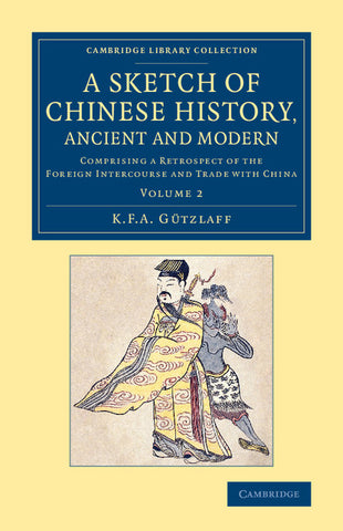 A Sketch of Chinese History, Ancient and Modern - Volume             2