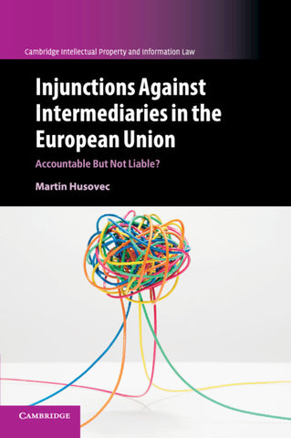 Injunctions Against Intermediaries in the European             Union