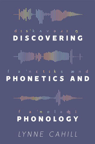 Discovering Phonetics and Phonology