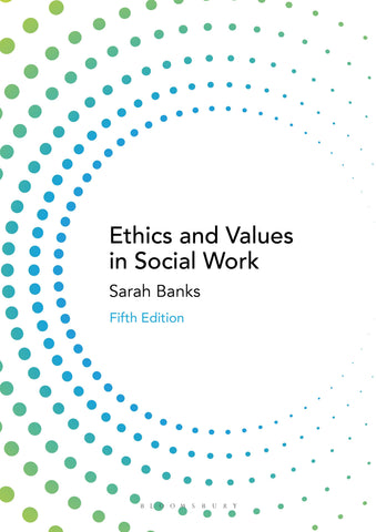 Ethics and Values in Social Work