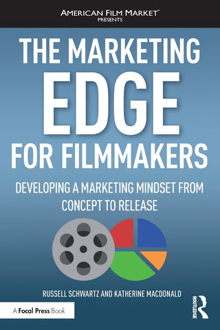 The Marketing Edge for Filmmakers