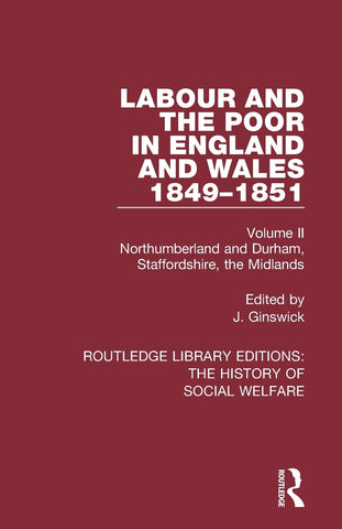 Labour and the Poor in England and Wales - The letters to The Morning Chronicle from the Correspondants in the Manufacturing and Mining Districts, th