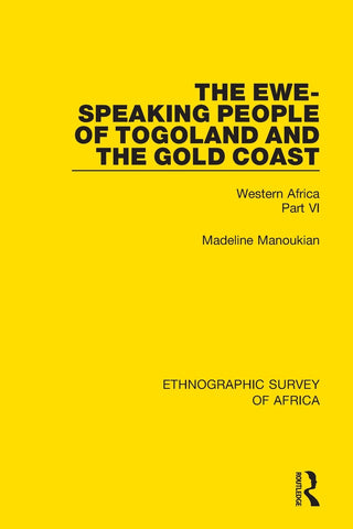 The Ewe-Speaking People of Togoland and the Gold Coast