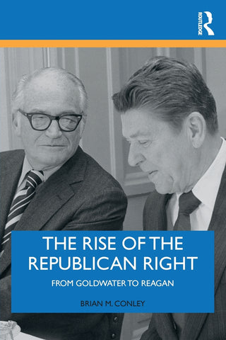 The Rise of the Republican Right