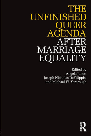 The Unfinished Queer Agenda After Marriage Equality