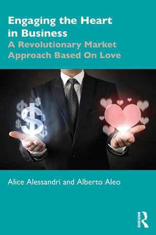 Engaging the Heart in Business