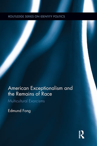 American Exceptionalism and the Remains of Race