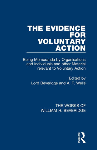 The Evidence for Voluntary Action (Works of William H. Beveridge)