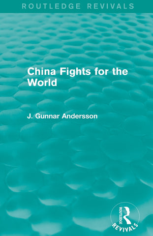 China Fights for the World (Routledge Revivals)