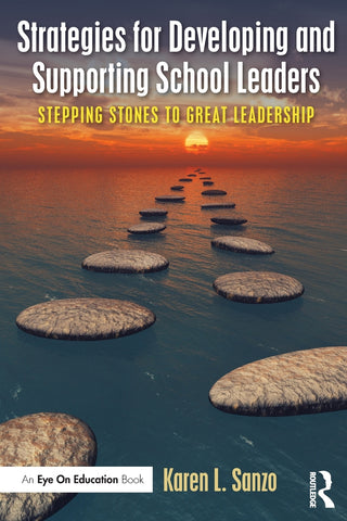 Strategies for Developing and Supporting School Leaders