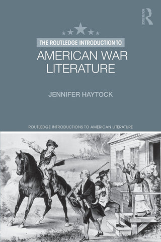 The Routledge Introduction to American War Literature