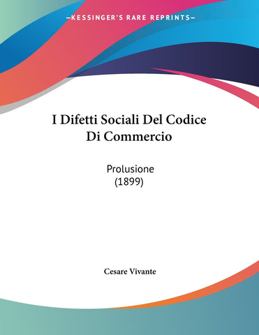 I Difetti Sociali Del Codice Di Commercio