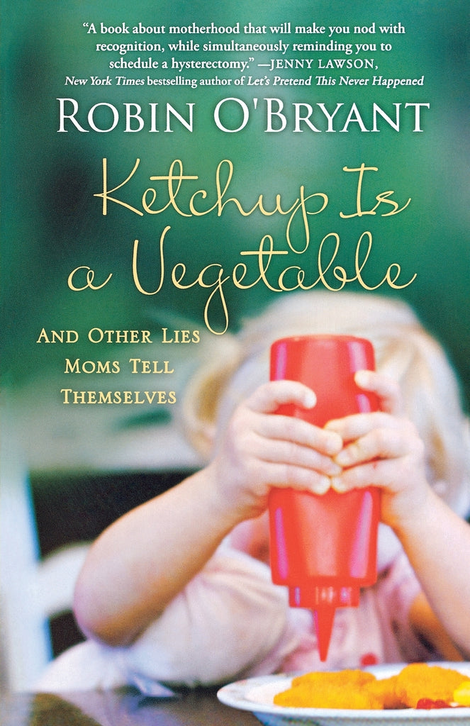 KETCHUP IS A VEGETABLE