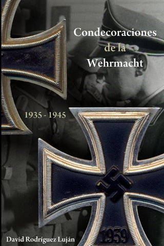 Condecoraciones de La Wehrmacht 1935-1945