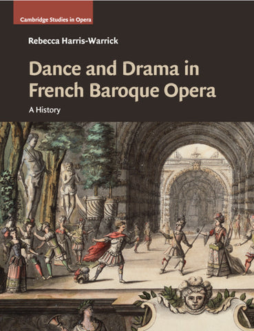 Dance and Drama in French Baroque Opera
