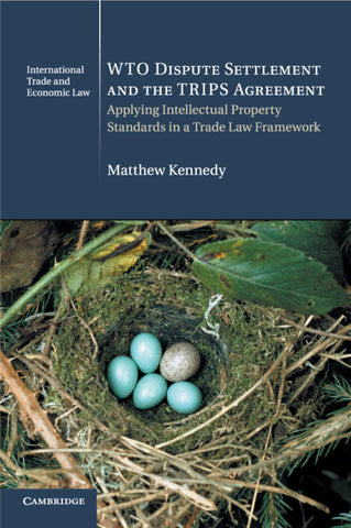 WTO Dispute Settlement and the TRIPS             Agreement