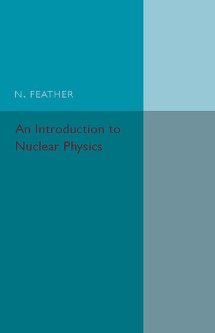 An Introduction to Nuclear Physics