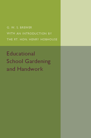 Educational School Gardening and Handwork