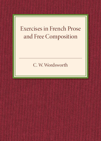 Exercises in French Prose and Free Composition