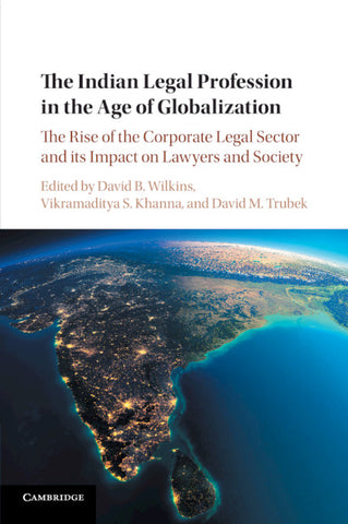 The Indian Legal Profession in the Age of             Globalization