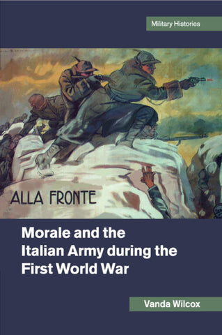 Morale and the Italian Army during the First World             War