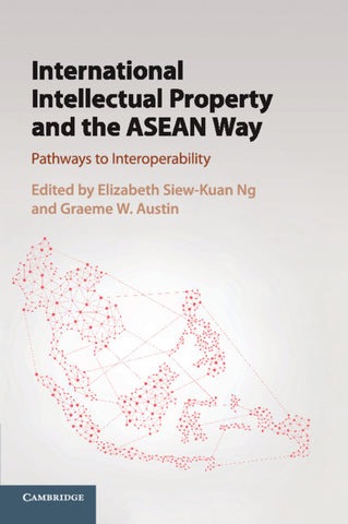International Intellectual Property and the ASEAN             Way