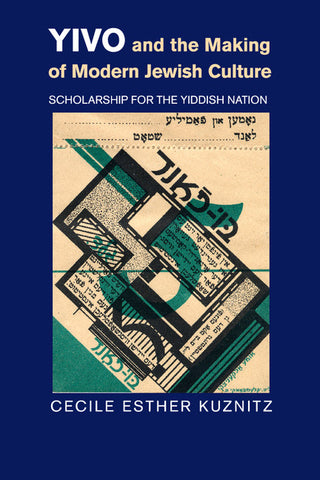 YIVO and the Making of Modern Jewish Culture