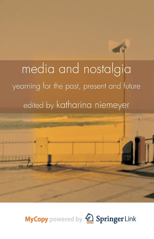 Media and Nostalgia